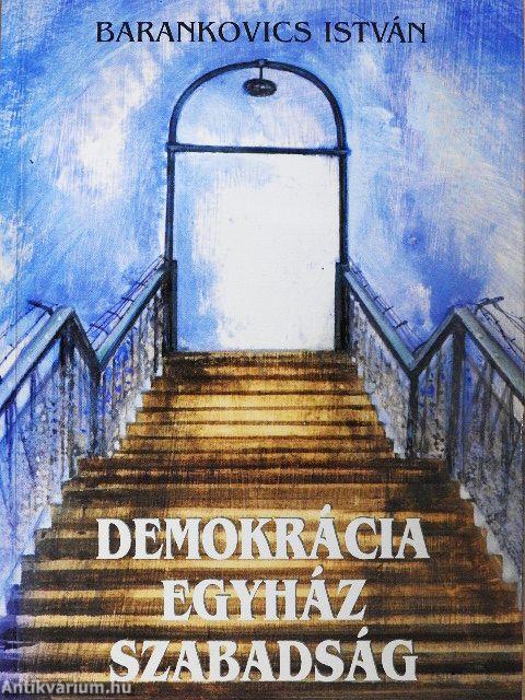 Demokrácia, egyház, szabadság