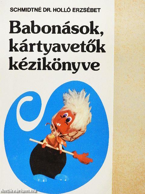 Babonások, kártyavetők kézikönyve