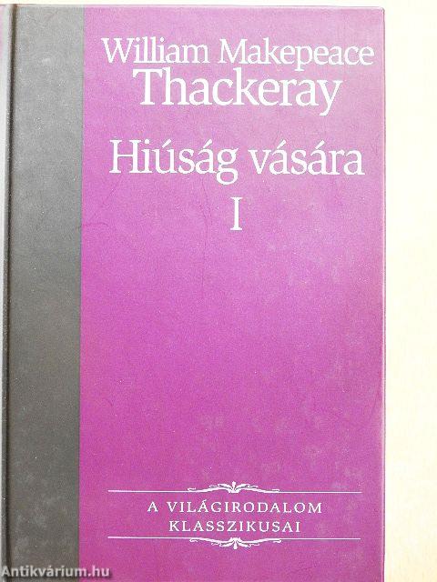 Hiúság vására I-II.