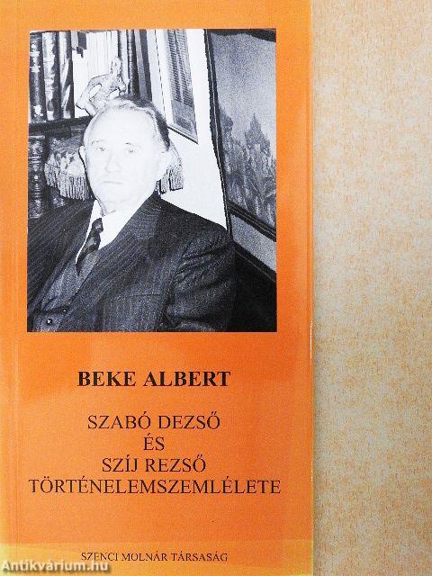 Szabó Dezső és Szíj Rezső történelemszemlélete