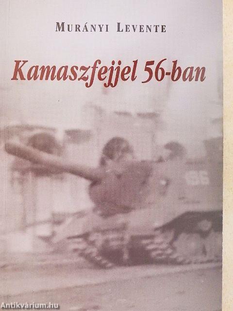 Kamaszfejjel 56-ban