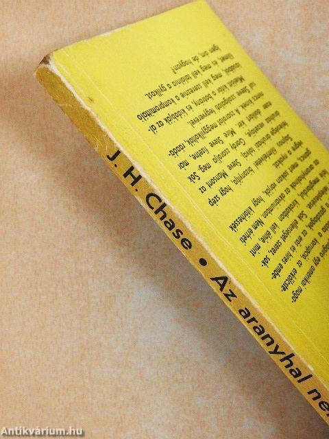 Az aranyhal nem bújhat el