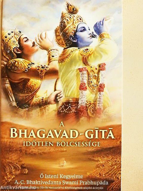 A Bhagavad-gítá időtlen bölcsessége