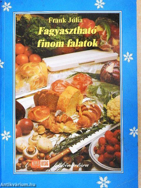 Fagyasztható finom falatok