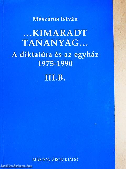 ...Kimaradt tananyag... III. B.