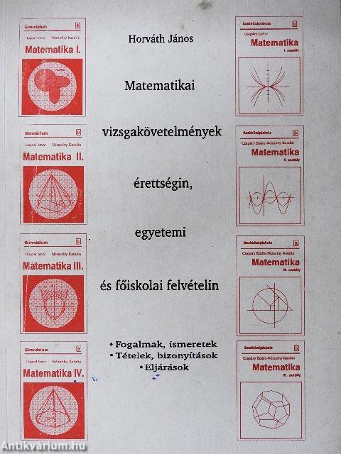 Matematikai vizsgakövetelmények érettségin, egyetemi és főiskolai felvételin