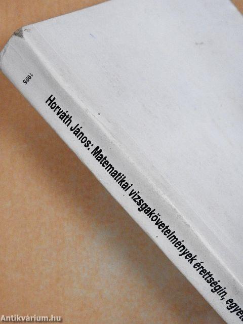 Matematikai vizsgakövetelmények érettségin, egyetemi és főiskolai felvételin