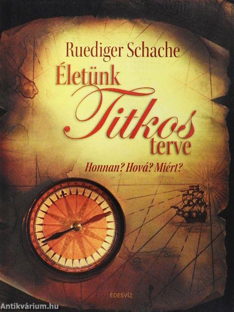 Életünk titkos terve