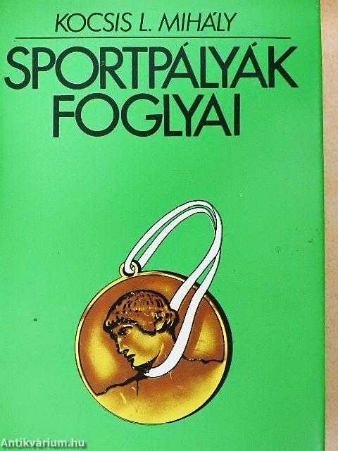 Sportpályák foglyai