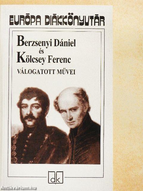 Berzsenyi Dániel és Kölcsey Ferenc válogatott művei