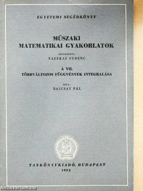 Műszaki matematikai gyakorlatok A. VII.