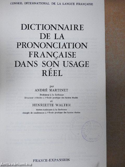 Dictionnaire de la Prononciation Francaise dans son Usage Réel