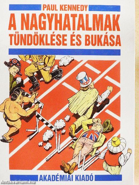 A nagyhatalmak tündöklése és bukása