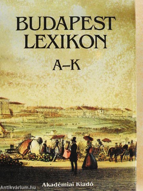 Budapest Lexikon I-II.