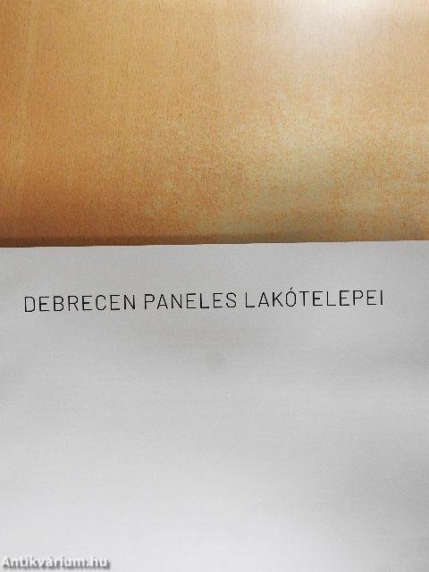 Debrecen paneles lakótelepei