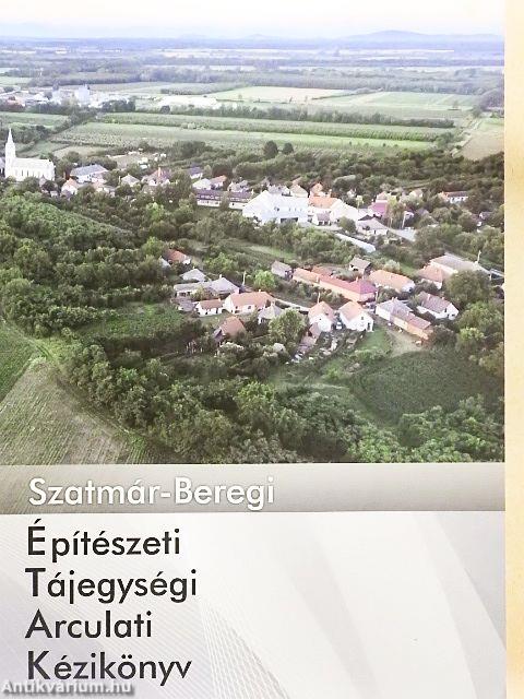 Szatmár-Beregi Építészeti Tájegységi Arculati Kézikönyv