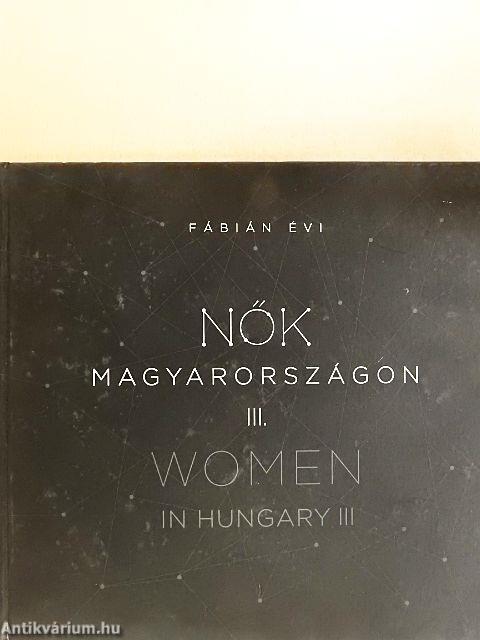 Nők Magyarországon III.