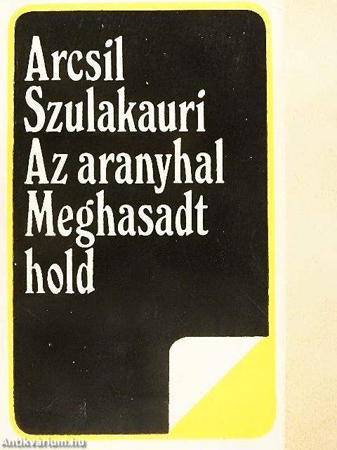 Az aranyhal/Meghasadt hold