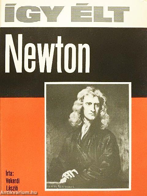 Így élt Newton