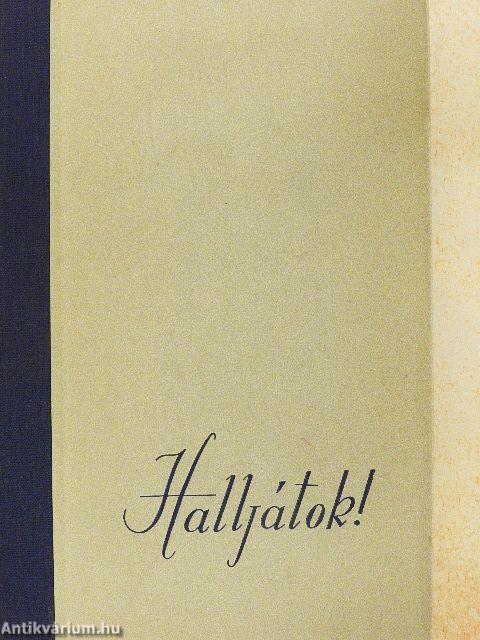 Halljátok!