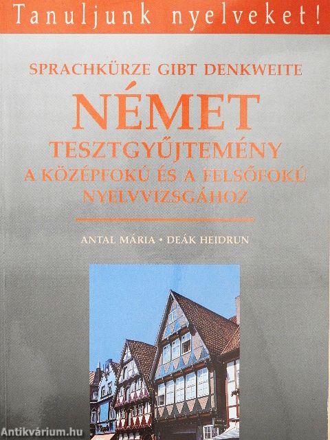 Német tesztgyűjtemény a középfokú és a felsőfokú nyelvvizsgához