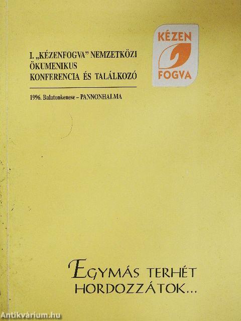 Egymás terhét hordozzátok...