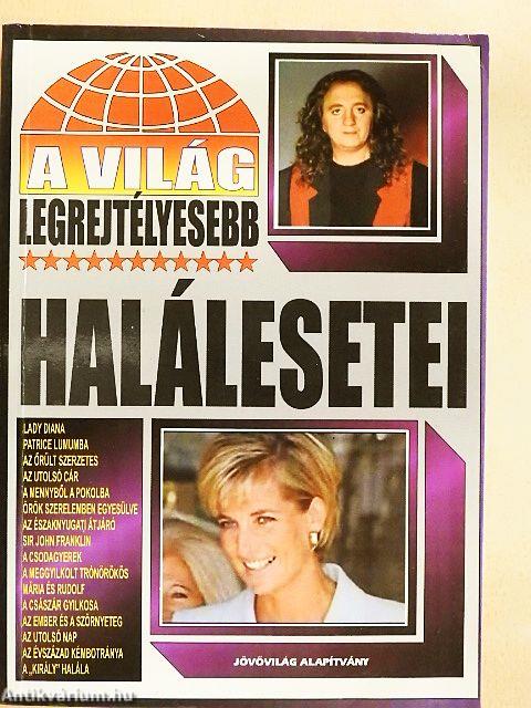 A világ legrejtélyesebb halálesetei