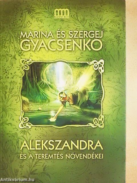 Alekszandra és a teremtés növendékei