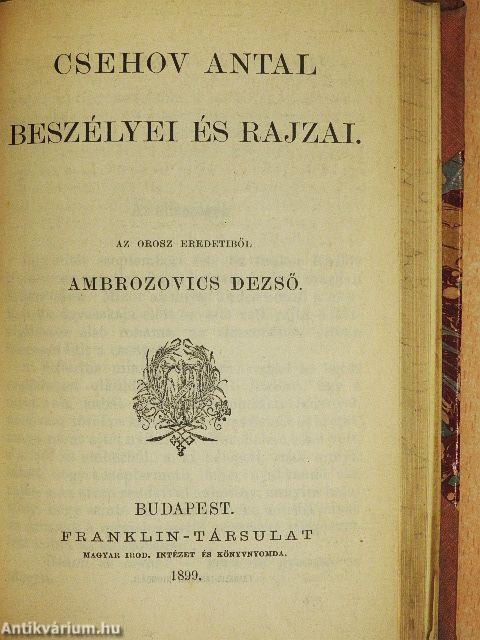 Csudra Makar/Malva/A tévedés/Bulyba tárász/Orosz beszélyek/Az ötödik kerék/Csehov Antal beszélyei és rajzai