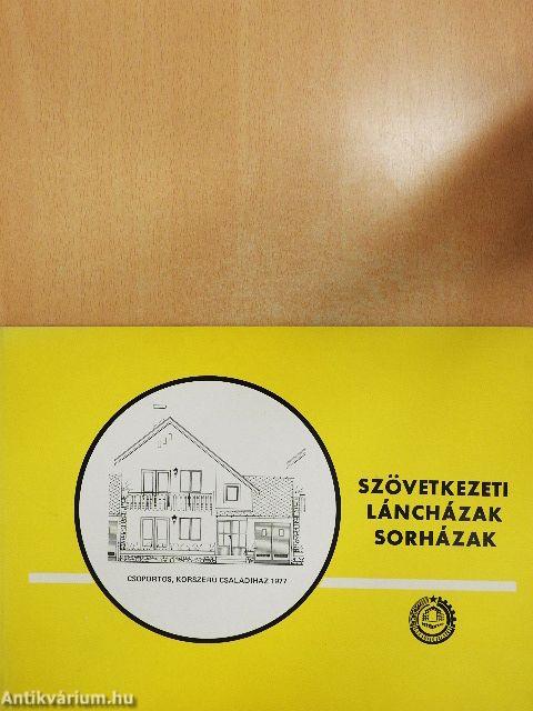 Szövetkezeti láncházak - sorházak