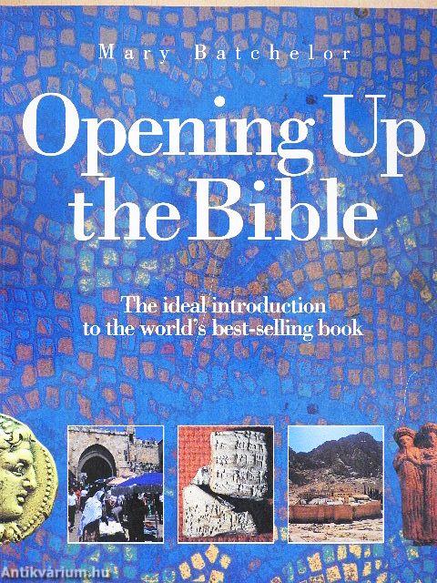 Opening Up the Bible