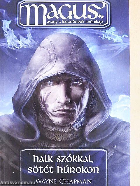 Halk szókkal, sötét húrokon