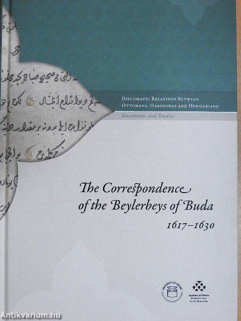 The Correspondence of the Beylerbeys of Buda 1617-1630