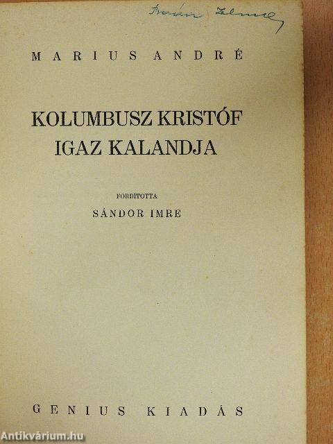 Kolumbusz Kristóf igaz kalandja