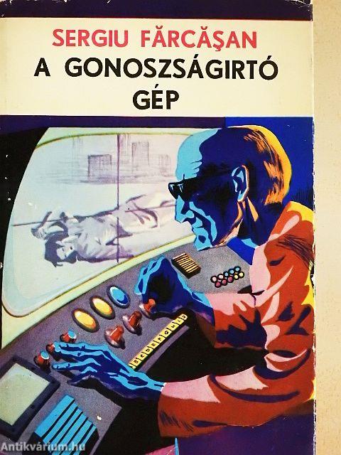 A gonoszságirtó gép/A barátságszakító gép