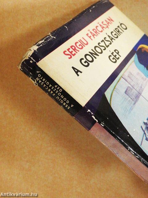 A gonoszságirtó gép/A barátságszakító gép