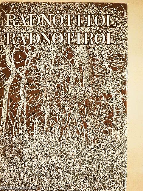 Radnótitól Radnótiról