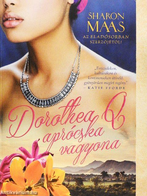 Dorothea Q aprócska vagyona