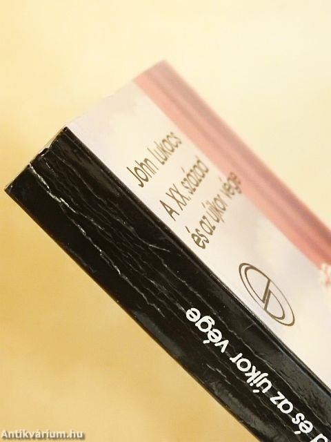 A XX. század és az újkor vége