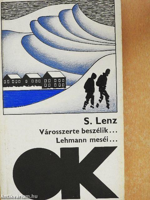 Városszerte beszélik.../Lehmann meséi...