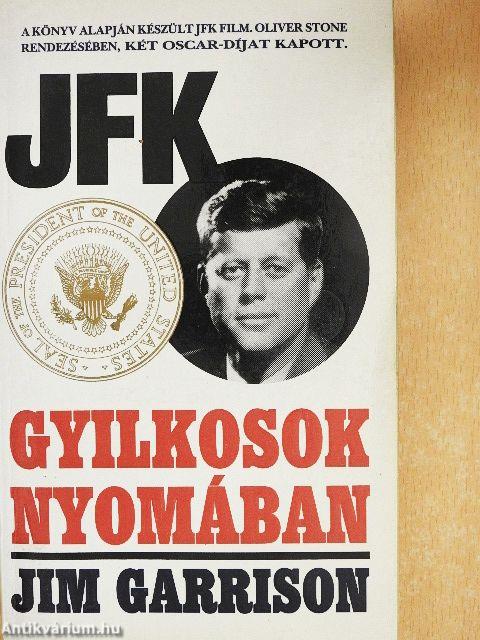JFK - gyilkosok nyomában