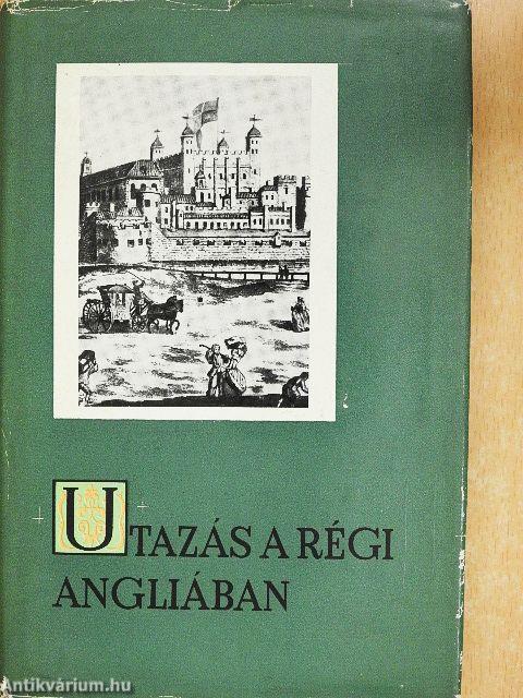 Utazás a régi Angliában