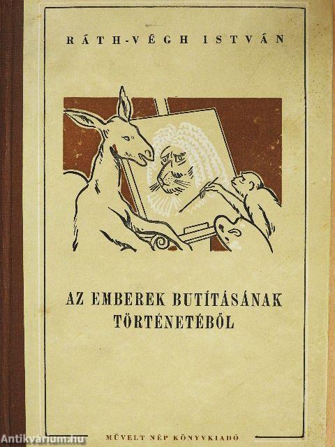 Az emberek butításának történetéből