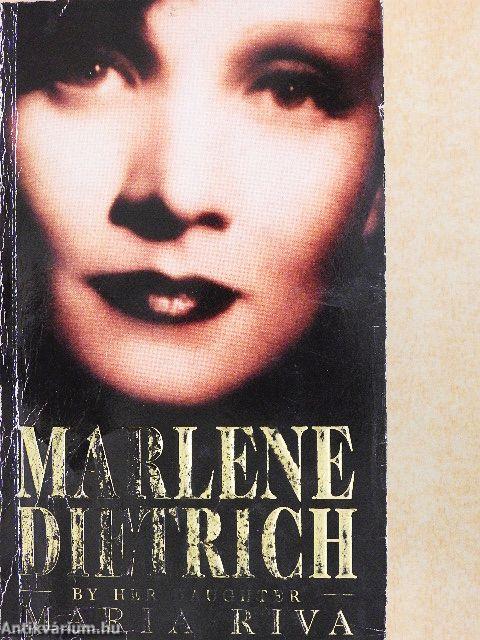 Marlene Dietrich by her daughter