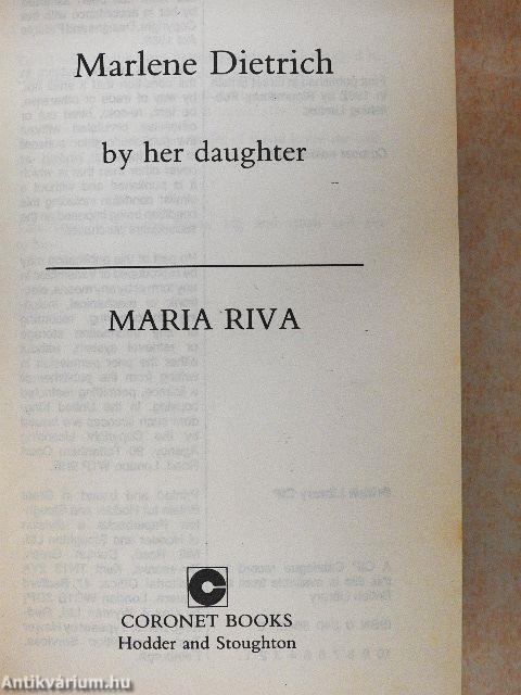 Marlene Dietrich by her daughter