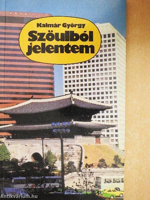 Szöulból jelentem