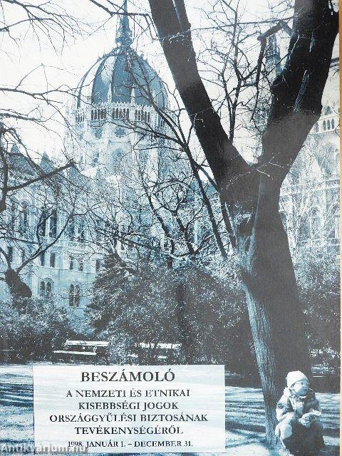 Beszámoló a nemzeti és etnikai kisebbségi jogok országgyűlési biztosának tevékenységéről 1998