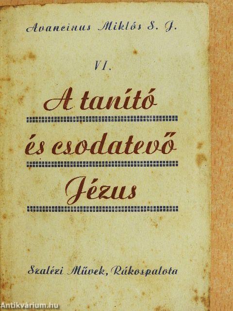 A tanító és csodatevő Jézus III.