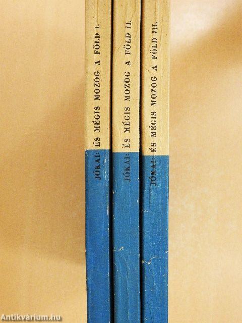 És mégis mozog a föld I-III.