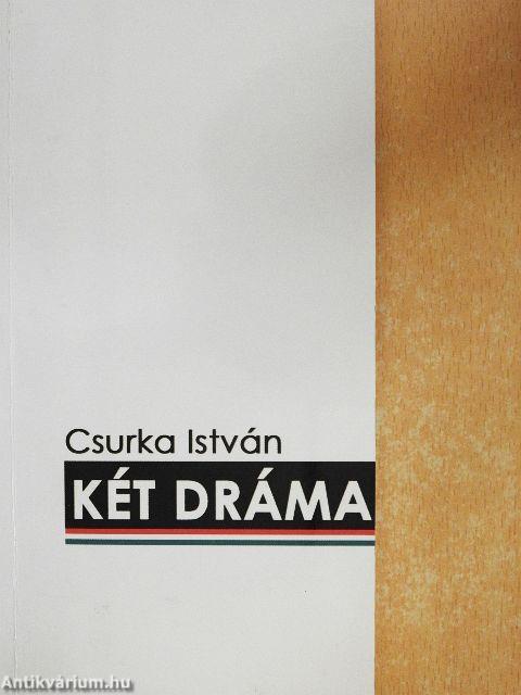 Két dráma